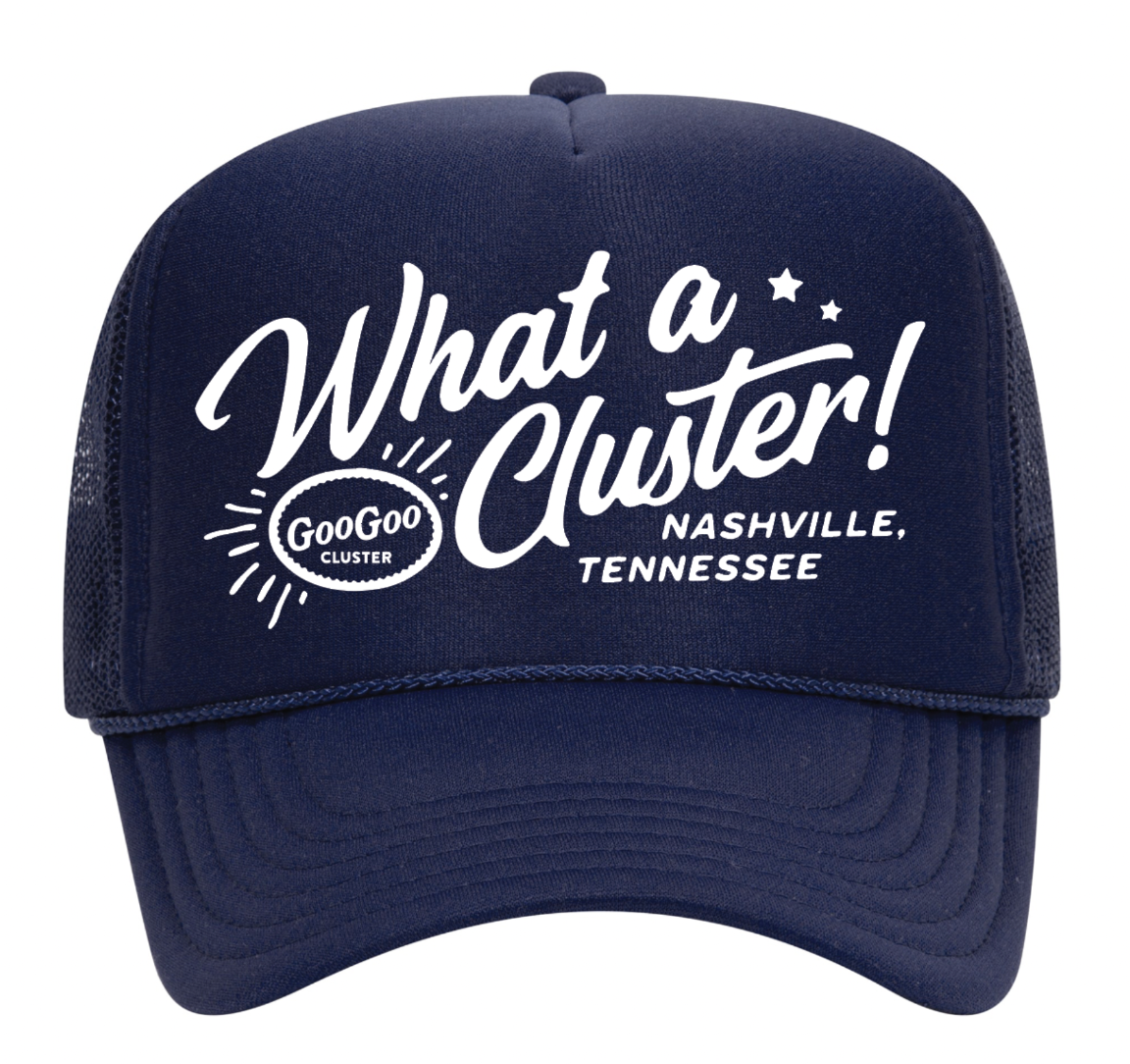 What A Cluster Trucker Hat