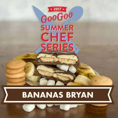 Summer Chef Series 2017: Bananas Bryan-Goo Goo Cluster