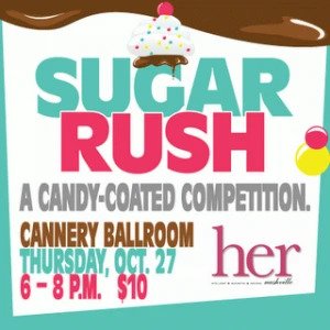 Sugar Rush - October 27th