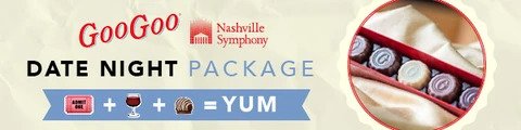 Nashville Symphony Goo Goo Date Night Packages