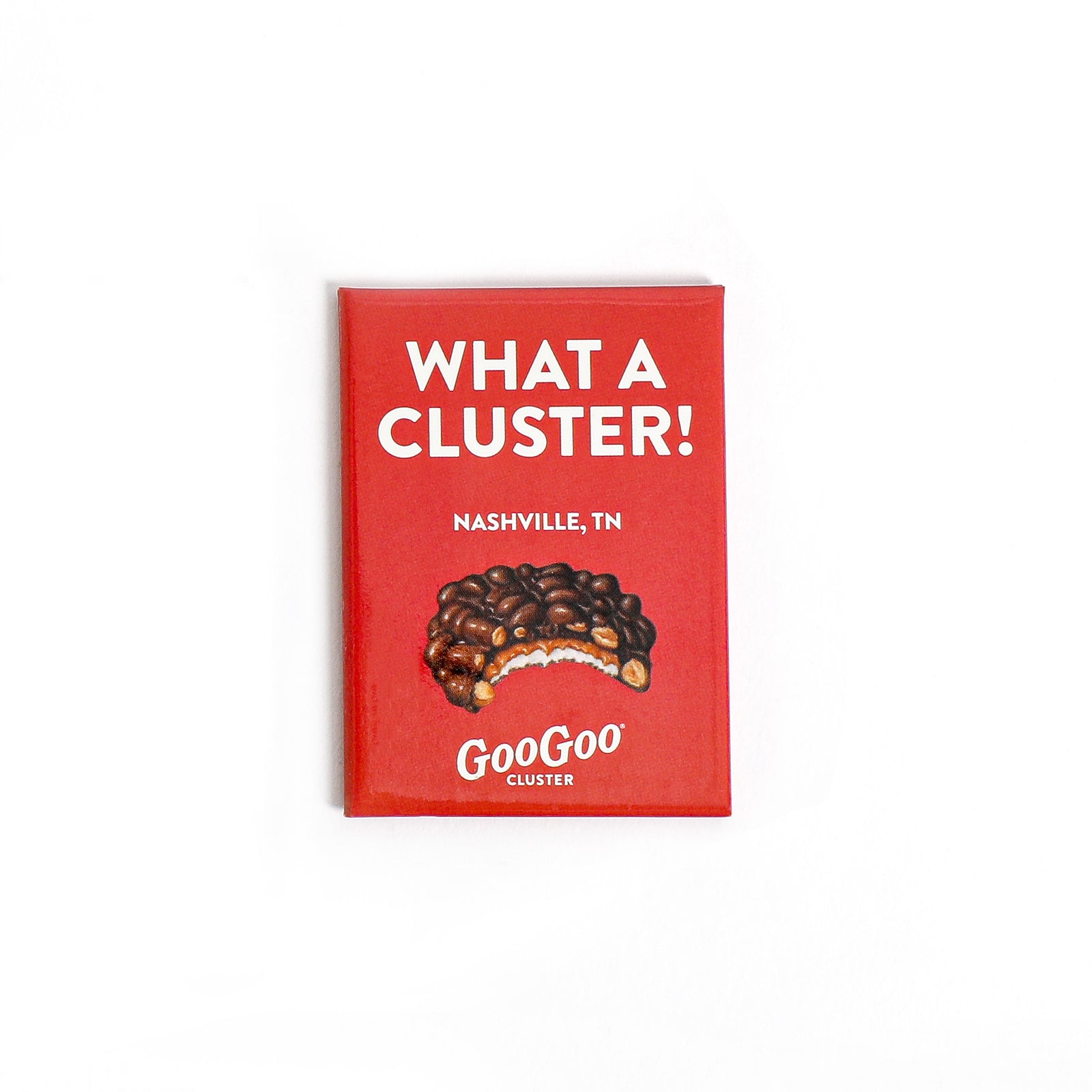 What A Cluster! Magnet-Goo Goo Cluster